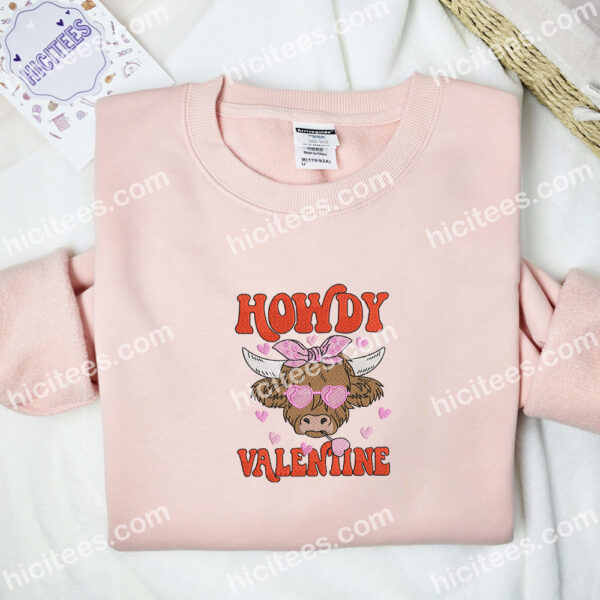Howdy Heifer Cow Embroidered Shirt, Animal Embroidered Sweatshirt, Valentine Day Embroidered Hoodie